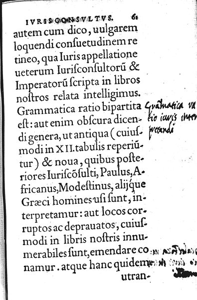 Iurisconsultus, siue De optimo genere iuris interpretandi: Franc. Hotomani iurisc. liber: in quo L. Gallus, L. Lecta, L. Filius quem, L. Frater à frate, & aliae complures explicantur. Adiecto rerum ac uerborum indice locupletissimo. ...