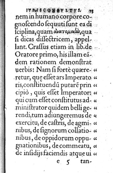 Iurisconsultus, siue De optimo genere iuris interpretandi: Franc. Hotomani iurisc. liber: in quo L. Gallus, L. Lecta, L. Filius quem, L. Frater à frate, & aliae complures explicantur. Adiecto rerum ac uerborum indice locupletissimo. ...