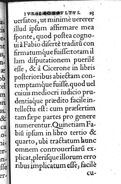 Iurisconsultus, siue De optimo genere iuris interpretandi: Franc. Hotomani iurisc. liber: in quo L. Gallus, L. Lecta, L. Filius quem, L. Frater à frate, & aliae complures explicantur. Adiecto rerum ac uerborum indice locupletissimo. ...