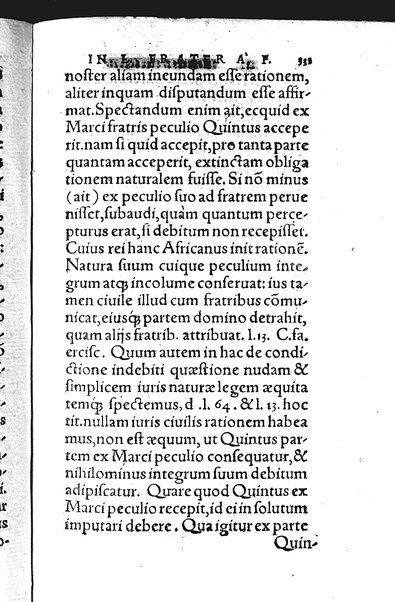 Iurisconsultus, siue De optimo genere iuris interpretandi: Franc. Hotomani iurisc. liber: in quo L. Gallus, L. Lecta, L. Filius quem, L. Frater à frate, & aliae complures explicantur. Adiecto rerum ac uerborum indice locupletissimo. ...