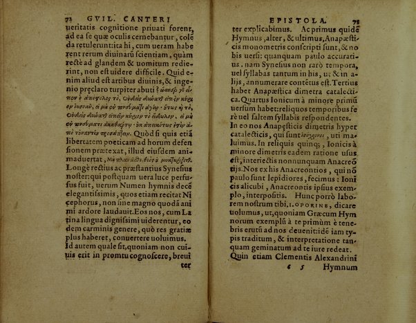 Sinesiou Yper tou dōrou, prōs Paionion. Omilia deutera. Katastasis. Etera katastasis. Ymnoi emmetroi. Sinesii De dono, ad Paeonium. Concio secunda. Constitutio. Constitutio altera. Hymni carmine. Nunc primùm Graecè simul & Latinè edita: interprete Gulielmo Cantero