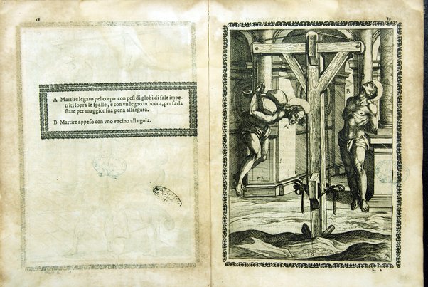 Trattato de gli instrumenti di martirio, e delle varie maniere di martoriare vsate da' gentili contro christiani, descritte et intagliate in rame. Opera di Antonio Gallonio romano sacerdote della congregatione dell' oratorio. Con la tauola nel fine di tutte le cose piu notabili