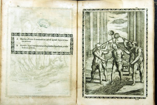 Trattato de gli instrumenti di martirio, e delle varie maniere di martoriare vsate da' gentili contro christiani, descritte et intagliate in rame. Opera di Antonio Gallonio romano sacerdote della congregatione dell' oratorio. Con la tauola nel fine di tutte le cose piu notabili