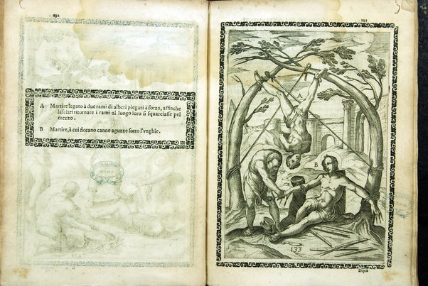 Trattato de gli instrumenti di martirio, e delle varie maniere di martoriare vsate da' gentili contro christiani, descritte et intagliate in rame. Opera di Antonio Gallonio romano sacerdote della congregatione dell' oratorio. Con la tauola nel fine di tutte le cose piu notabili