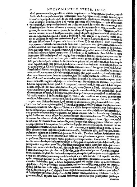 Stephani Forcatuli Tholosae legum professoris ... Opera ab eo ita recognita et aucta, vt si cum prioribus separatim editis conferas, non eadem sed noua plane videantur. praeterea septuaginta plus dialogis ac aliis commentaariis, qui hactenus in lucem non prodierunt, ab ipso authore locupletata. Accessit duplex index, prior est legum in his operibus explicatarum; posterior materiarum longe vberrimus, quibus varius & multiplices tantarum lucubrationum fructus facilius decerpere lector queat