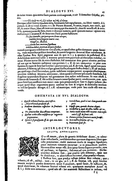 Stephani Forcatuli Tholosae legum professoris ... Opera ab eo ita recognita et aucta, vt si cum prioribus separatim editis conferas, non eadem sed noua plane videantur. praeterea septuaginta plus dialogis ac aliis commentaariis, qui hactenus in lucem non prodierunt, ab ipso authore locupletata. Accessit duplex index, prior est legum in his operibus explicatarum; posterior materiarum longe vberrimus, quibus varius & multiplices tantarum lucubrationum fructus facilius decerpere lector queat