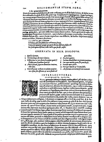 Stephani Forcatuli Tholosae legum professoris ... Opera ab eo ita recognita et aucta, vt si cum prioribus separatim editis conferas, non eadem sed noua plane videantur. praeterea septuaginta plus dialogis ac aliis commentaariis, qui hactenus in lucem non prodierunt, ab ipso authore locupletata. Accessit duplex index, prior est legum in his operibus explicatarum; posterior materiarum longe vberrimus, quibus varius & multiplices tantarum lucubrationum fructus facilius decerpere lector queat