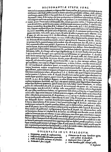 Stephani Forcatuli Tholosae legum professoris ... Opera ab eo ita recognita et aucta, vt si cum prioribus separatim editis conferas, non eadem sed noua plane videantur. praeterea septuaginta plus dialogis ac aliis commentaariis, qui hactenus in lucem non prodierunt, ab ipso authore locupletata. Accessit duplex index, prior est legum in his operibus explicatarum; posterior materiarum longe vberrimus, quibus varius & multiplices tantarum lucubrationum fructus facilius decerpere lector queat