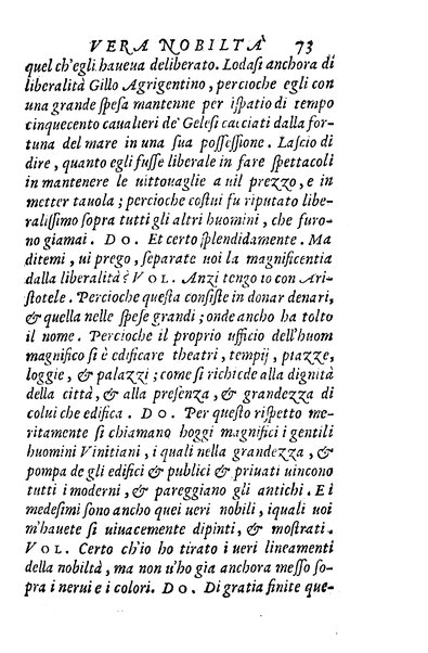 Dialoghi di m. Lodouico Domenichi; cioè, D'amore, Della uera nobiltà, De' rimedi d'amore, Dell'imprese, Dell'amor fraterno, Della corte, Della fortuna, Et della stampa. Al molto magnifico et nobilissimo signore, m. Vincentio Arnolfini gentiluomo lucchese