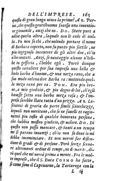 Dialoghi di m. Lodouico Domenichi; cioè, D'amore, Della uera nobiltà, De' rimedi d'amore, Dell'imprese, Dell'amor fraterno, Della corte, Della fortuna, Et della stampa. Al molto magnifico et nobilissimo signore, m. Vincentio Arnolfini gentiluomo lucchese