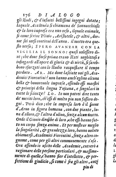 Dialoghi di m. Lodouico Domenichi; cioè, D'amore, Della uera nobiltà, De' rimedi d'amore, Dell'imprese, Dell'amor fraterno, Della corte, Della fortuna, Et della stampa. Al molto magnifico et nobilissimo signore, m. Vincentio Arnolfini gentiluomo lucchese