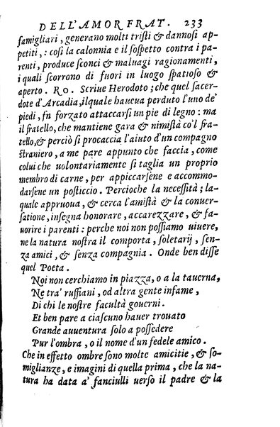 Dialoghi di m. Lodouico Domenichi; cioè, D'amore, Della uera nobiltà, De' rimedi d'amore, Dell'imprese, Dell'amor fraterno, Della corte, Della fortuna, Et della stampa. Al molto magnifico et nobilissimo signore, m. Vincentio Arnolfini gentiluomo lucchese