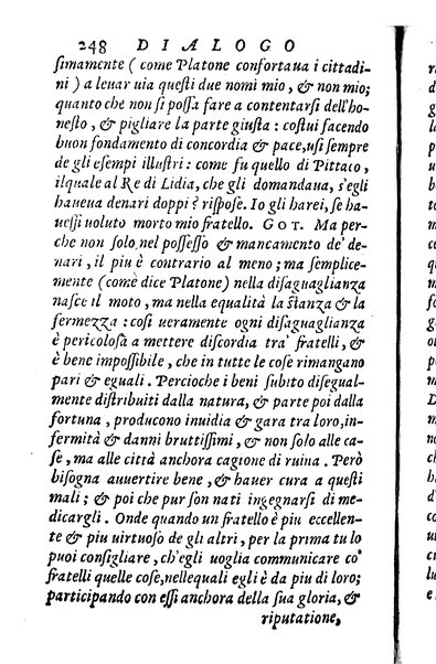 Dialoghi di m. Lodouico Domenichi; cioè, D'amore, Della uera nobiltà, De' rimedi d'amore, Dell'imprese, Dell'amor fraterno, Della corte, Della fortuna, Et della stampa. Al molto magnifico et nobilissimo signore, m. Vincentio Arnolfini gentiluomo lucchese