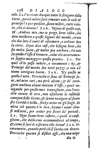 Dialoghi di m. Lodouico Domenichi; cioè, D'amore, Della uera nobiltà, De' rimedi d'amore, Dell'imprese, Dell'amor fraterno, Della corte, Della fortuna, Et della stampa. Al molto magnifico et nobilissimo signore, m. Vincentio Arnolfini gentiluomo lucchese