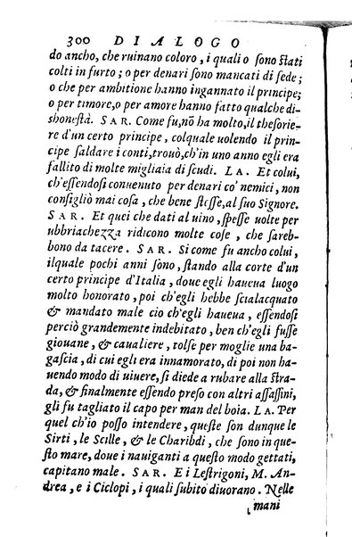 Dialoghi di m. Lodouico Domenichi; cioè, D'amore, Della uera nobiltà, De' rimedi d'amore, Dell'imprese, Dell'amor fraterno, Della corte, Della fortuna, Et della stampa. Al molto magnifico et nobilissimo signore, m. Vincentio Arnolfini gentiluomo lucchese