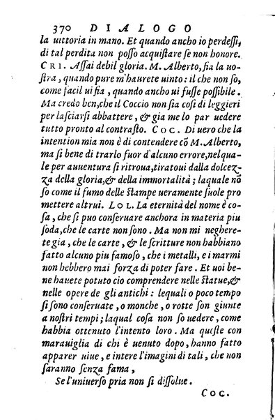 Dialoghi di m. Lodouico Domenichi; cioè, D'amore, Della uera nobiltà, De' rimedi d'amore, Dell'imprese, Dell'amor fraterno, Della corte, Della fortuna, Et della stampa. Al molto magnifico et nobilissimo signore, m. Vincentio Arnolfini gentiluomo lucchese
