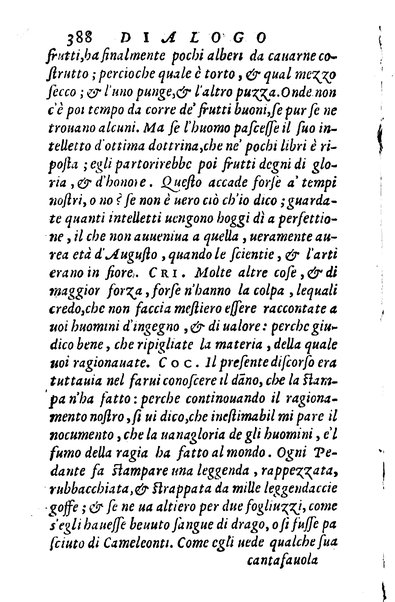 Dialoghi di m. Lodouico Domenichi; cioè, D'amore, Della uera nobiltà, De' rimedi d'amore, Dell'imprese, Dell'amor fraterno, Della corte, Della fortuna, Et della stampa. Al molto magnifico et nobilissimo signore, m. Vincentio Arnolfini gentiluomo lucchese