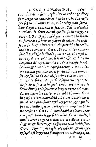 Dialoghi di m. Lodouico Domenichi; cioè, D'amore, Della uera nobiltà, De' rimedi d'amore, Dell'imprese, Dell'amor fraterno, Della corte, Della fortuna, Et della stampa. Al molto magnifico et nobilissimo signore, m. Vincentio Arnolfini gentiluomo lucchese