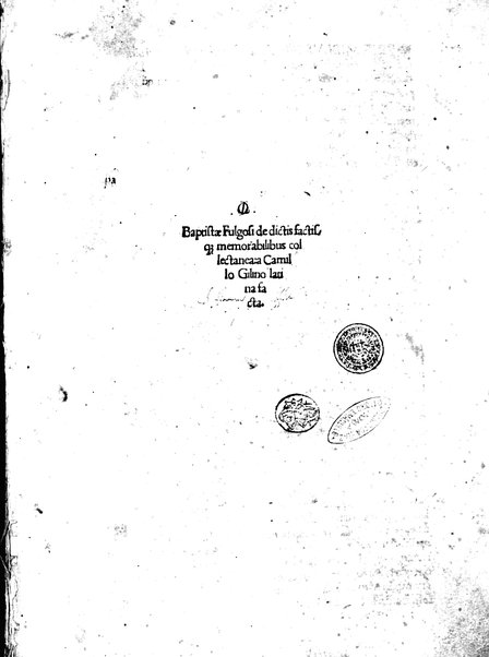 Baptistae Fulgosi De dictis factisque memorabilibus collectanea: a Camillo Gilino latina facta
