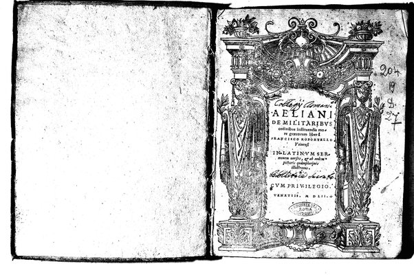 Aeliani De militaribus ordinibus instituendis more graecorum liber a Francisco Robortello Vtinensi in Latinum sermonem uersus, & ab eodem picturis quàmplurimis illustratus