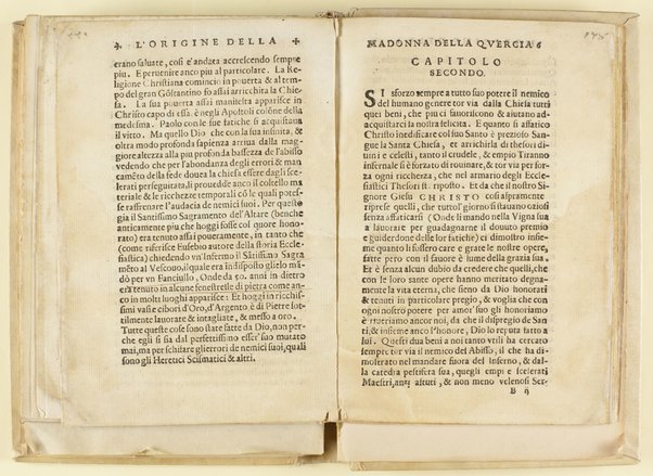 Origine della Madonna della Quercia di Viterbo. Doue secondo i tempi distintamente si narra, come incominciasse la sua apparitione, & auuenimento, con alcuni miracoli, de quali essa città di Viterbo ha maggior cognitione. Composta per il R.P.F. Athanasio Nelli, da Viterbo dell'ordine de Predicatori. Riuista & ridotta alla lingua toscana, per F. Aurelio Cosimi senese, del medesimo ordine