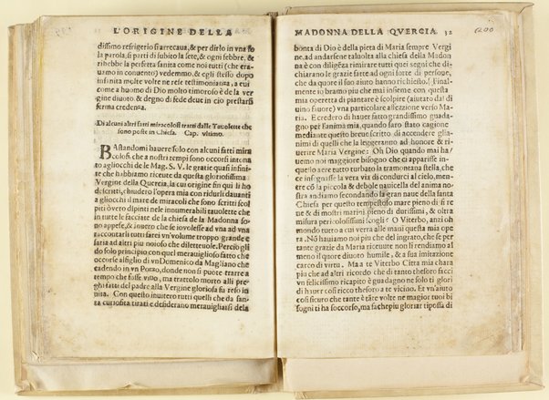 Origine della Madonna della Quercia di Viterbo. Doue secondo i tempi distintamente si narra, come incominciasse la sua apparitione, & auuenimento, con alcuni miracoli, de quali essa città di Viterbo ha maggior cognitione. Composta per il R.P.F. Athanasio Nelli, da Viterbo dell'ordine de Predicatori. Riuista & ridotta alla lingua toscana, per F. Aurelio Cosimi senese, del medesimo ordine