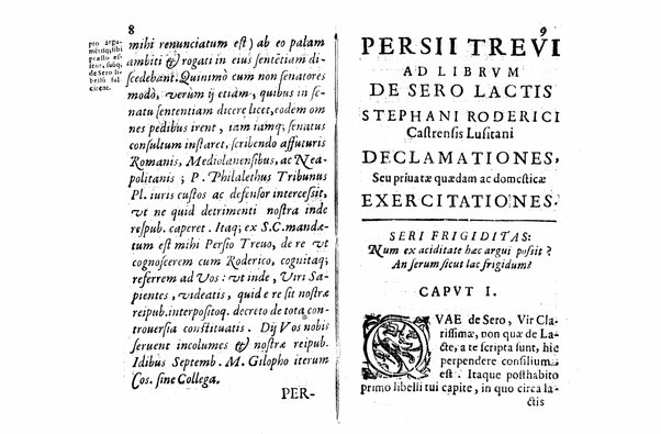 Persii Treui Ad librum de sero lactis Stephani Roderici Castrensis Lusitani declamationes, seu priuatae quaedam ac domesticae exercitationes