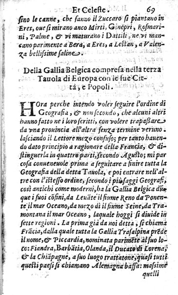 Mondo elementare et celeste di Gioseppe Rosaccio cosmografo, ... Nel quale si tratta de' moti, & ordini delle sfere; della grandezza della terra; dell'Europa, Africa, Asia & America; ... Adornato con le tauole in disegno di geografia, e con altre cose diletteuoli, e curiose