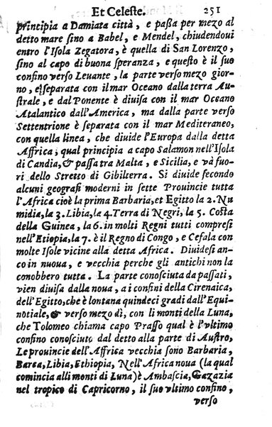 Mondo elementare et celeste di Gioseppe Rosaccio cosmografo, ... Nel quale si tratta de' moti, & ordini delle sfere; della grandezza della terra; dell'Europa, Africa, Asia & America; ... Adornato con le tauole in disegno di geografia, e con altre cose diletteuoli, e curiose