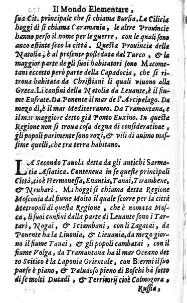 Mondo elementare et celeste di Gioseppe Rosaccio cosmografo, ... Nel quale si tratta de' moti, & ordini delle sfere; della grandezza della terra; dell'Europa, Africa, Asia & America; ... Adornato con le tauole in disegno di geografia, e con altre cose diletteuoli, e curiose