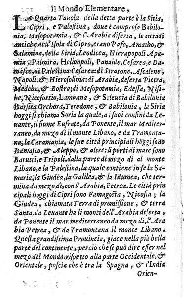 Mondo elementare et celeste di Gioseppe Rosaccio cosmografo, ... Nel quale si tratta de' moti, & ordini delle sfere; della grandezza della terra; dell'Europa, Africa, Asia & America; ... Adornato con le tauole in disegno di geografia, e con altre cose diletteuoli, e curiose