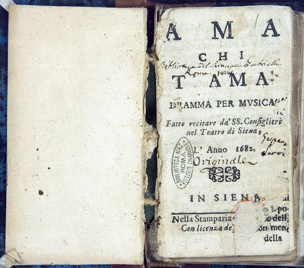 Ama chi t'ama. Dramma per musica fatto recitare da' SS. Consiglieri nel teatro di Siena, l'anno 1682