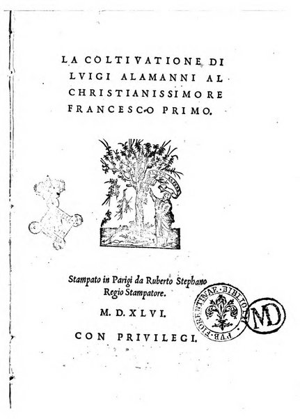 La coltiuatione di Luigi Alamanni al christianissimo re Francesco Primo