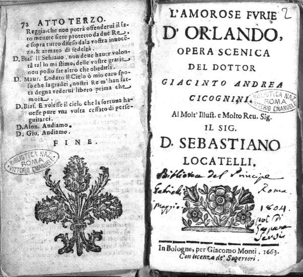 L'amorose furie d'Orlando, opera scenica del dottor Giacinto Andrea Cicognini. Al molt'illust. ... Sebastiano Locatelli