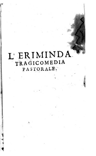 L'Eriminda tragicomedia pastorale del co. Giuseppe Theodoli a madama ill.ma la marchesa di S. Vito Costanza ...