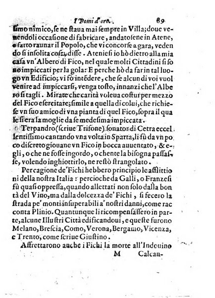 I pomi d'oro di Gio. Francisco Angelita Roco Academico Disuguale doue si contengono sue lettioni de'fichi l'una, e de'melloni l'altra. ... Aggiuntaui vna lettione della lumaca doue si proua, ch'ella sia maestra della vita humana. ...