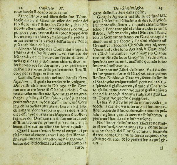 Tesoro delle gioie trattato curioso, nel quale si dichiara breuemente le virtù, qualità, e proprietà delle gioie, come perle, gemme, auori, ... e molt'altre cose più famose, e pregiate di tutti li diligentissimi scrittori antichi, ... lodate, stimate, e conosciute saluteuoli, e medicinali. Raccolto dall'Accademico Ardente Etereo. Reuisto, & accresciuto dall'Academico Cassinense Inquieto