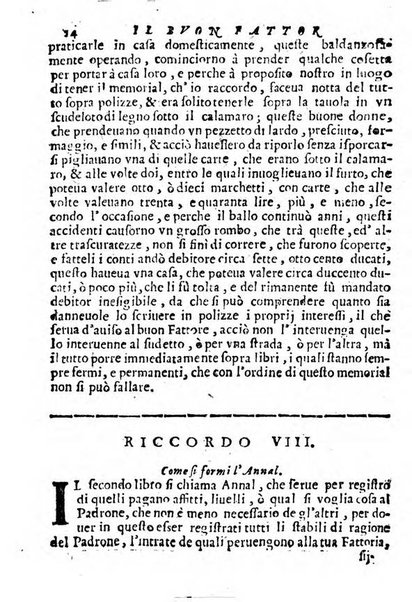 Cento, e dieci ricordi, che formano il buon fattor di villa di Giacomo Agostinetti. Ne' quali si tratta quello, e quanto deue sapere vn buon fattor di villa, ... Et in fine vna raccolta di rimedij per varie infermità di buoi, caualli, & altri animali. ...