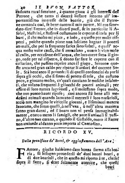 Cento, e dieci ricordi, che formano il buon fattor di villa di Giacomo Agostinetti. Ne' quali si tratta quello, e quanto deue sapere vn buon fattor di villa, ... Et in fine vna raccolta di rimedij per varie infermità di buoi, caualli, & altri animali. ...