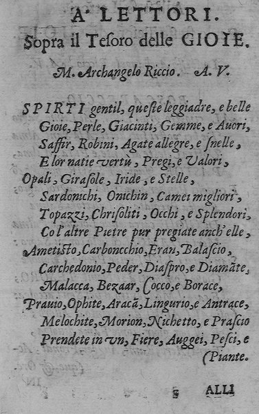 Il tesoro delle gioie, trattato marauiglioso, intorno alle vertuti, e proprieta' più rare di tutte le gioie, perle, ... Raccolto, & ordinato, per Cleandro Arnobio Academico Ardente Etereo: et hora in questi nouelli giorni dato alla luce del mondo; da Archangelo Riccio. ...