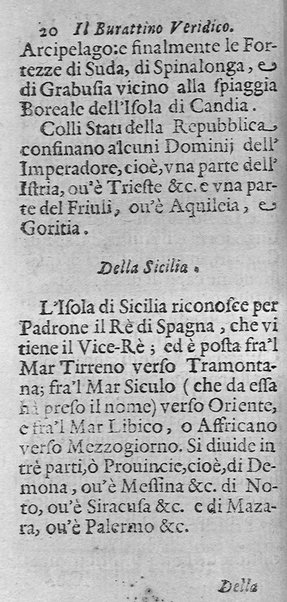 Il burattino veridico, ouero, instruzione generale per chi viaggia, con la descrizione dell'Europa, distinzione de' regni, prouincie, e città, ... Data alla luce da Giuseppe Miselli corriere detto Burattino da Castel Nuouo di Porto, ...