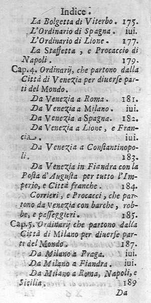 Il burattino veridico, ouero, instruzione generale per chi viaggia, con la descrizione dell'Europa, distinzione de' regni, prouincie, e città, ... Data alla luce da Giuseppe Miselli corriere detto Burattino da Castel Nuouo di Porto, ...