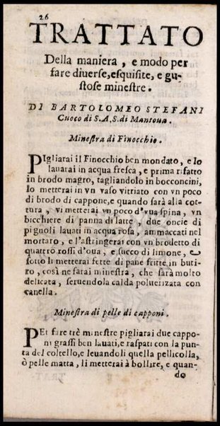 L'arte di ben cucinare, et instruire i men periti in questa lodeuole professione. Doue anco s'insegna à far pasticci, sapori, ... Di Bartolomeo Stefani cuoco di S.A.S. di Mantoua