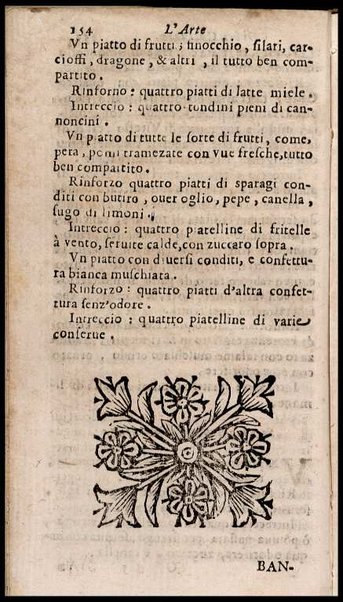 L'arte di ben cucinare, et instruire i men periti in questa lodeuole professione. Doue anco s'insegna à far pasticci, sapori, ... Di Bartolomeo Stefani cuoco di S.A.S. di Mantoua