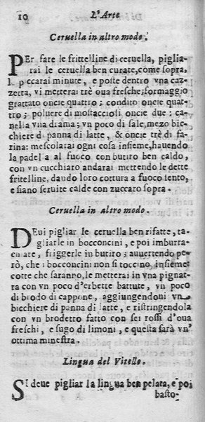 L'arte di ben cucinare, et instruire i men periti in questa lodeuole professione. Doue anco s'insegna à far pasticci, sapori, ... Di Bartolomeo Stefani cuoco di S.A.S. di Mantoua