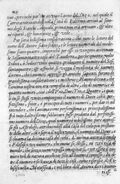 Il gioco de gli scacchi di D. Pietro Carrera diuiso in otto libri, ne' quali s'insegnano i precetti, le vscite, e i tratti posticci del gioco, e si discorre della vera origine di esso. Con due discorsi, l'vno del padre D. Gio. Battista Chèrubino, l'altro del dottor Mario Tortelli, opera non meno vtile a' professori del gioco, che diletteuole à gli studiosi per la varietà della eruditione cauata dalle tenebre dell'antichità. ...