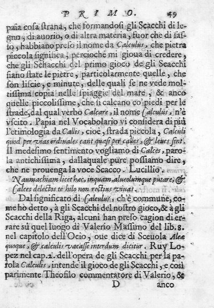 Il gioco de gli scacchi di D. Pietro Carrera diuiso in otto libri, ne' quali s'insegnano i precetti, le vscite, e i tratti posticci del gioco, e si discorre della vera origine di esso. Con due discorsi, l'vno del padre D. Gio. Battista Chèrubino, l'altro del dottor Mario Tortelli, opera non meno vtile a' professori del gioco, che diletteuole à gli studiosi per la varietà della eruditione cauata dalle tenebre dell'antichità. ...