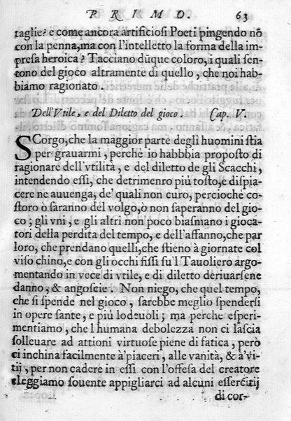 Il gioco de gli scacchi di D. Pietro Carrera diuiso in otto libri, ne' quali s'insegnano i precetti, le vscite, e i tratti posticci del gioco, e si discorre della vera origine di esso. Con due discorsi, l'vno del padre D. Gio. Battista Chèrubino, l'altro del dottor Mario Tortelli, opera non meno vtile a' professori del gioco, che diletteuole à gli studiosi per la varietà della eruditione cauata dalle tenebre dell'antichità. ...