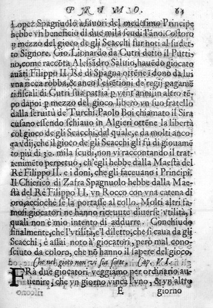 Il gioco de gli scacchi di D. Pietro Carrera diuiso in otto libri, ne' quali s'insegnano i precetti, le vscite, e i tratti posticci del gioco, e si discorre della vera origine di esso. Con due discorsi, l'vno del padre D. Gio. Battista Chèrubino, l'altro del dottor Mario Tortelli, opera non meno vtile a' professori del gioco, che diletteuole à gli studiosi per la varietà della eruditione cauata dalle tenebre dell'antichità. ...