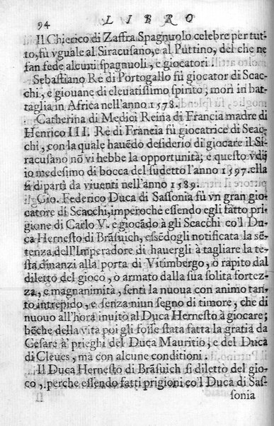 Il gioco de gli scacchi di D. Pietro Carrera diuiso in otto libri, ne' quali s'insegnano i precetti, le vscite, e i tratti posticci del gioco, e si discorre della vera origine di esso. Con due discorsi, l'vno del padre D. Gio. Battista Chèrubino, l'altro del dottor Mario Tortelli, opera non meno vtile a' professori del gioco, che diletteuole à gli studiosi per la varietà della eruditione cauata dalle tenebre dell'antichità. ...